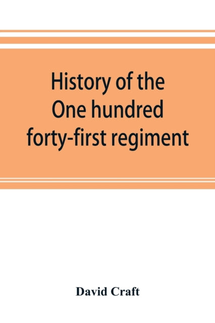 Book cover of: History of the One hundred forty-first regiment. Pennsylvania volunteers. 1862-1865