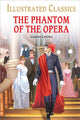 Book cover of: The Phantom of the Opera for Kids : Illustrated Children Classic. By: Gaston Leroux