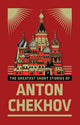 Book cover of: The Greatest Short Stories of Anton Chekhov. By: Антон Павлович Чехов