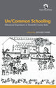 Book cover of: Un/Common Schooling: