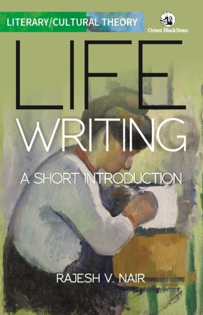 Book cover of: Life Writing