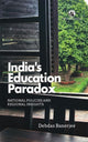 Book cover of: India’s Education Paradox