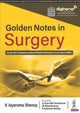 Book cover of: Golden Notes in Surgery. By: K. Jayarama Shenoy
