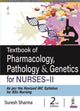 Book cover of: Textbook of Pharmacology, Pathology & Genetics for Nurses-II. By: Suresh Sharma