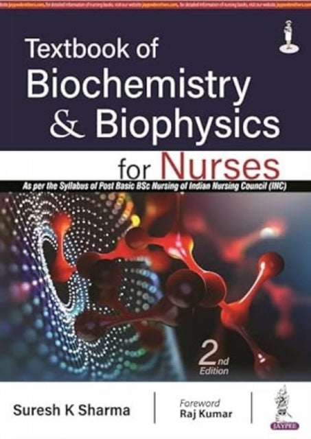 Book cover of: Textbook Of Biochemistry & Biophysics For Nurses. By: Suresh K. Sharma