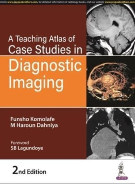 Book cover of: Teaching Atlas of Case Studies in Diagnostic Imaging. By: Funsho Komolafe