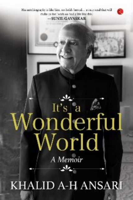 Book cover of: It's A Wonderful World. By: Khalid A-H Ansari