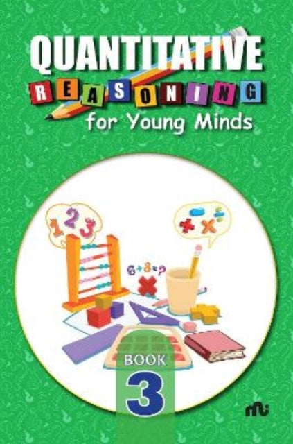 Quantitative Reasoning For Young Minds Level 3