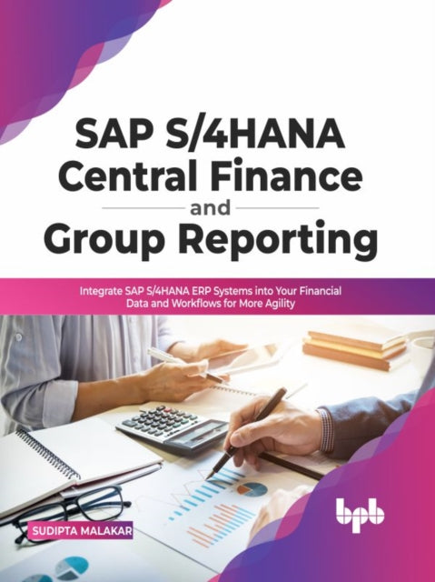 Book cover of: SAP S/4HANA Central Finance and Group Reporting