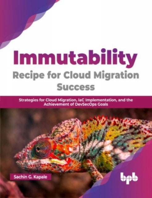 Book cover of: Immutability -Recipe for Cloud Migration Success