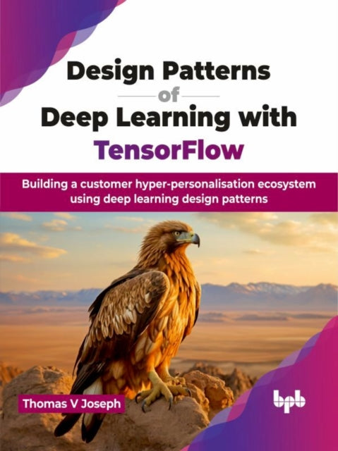 Book cover of: Design Patterns of Deep Learning with TensorFlow