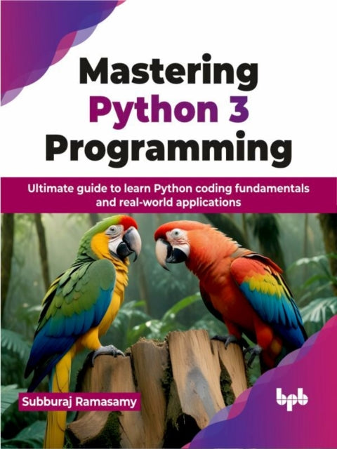 Book cover of: Mastering Python 3 Programming