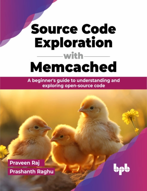 Book cover of: Source Code Exploration with Memcached. By: Praveen Raj