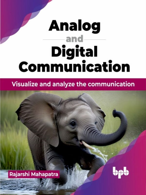 Book cover of: Analog and Digital Communication