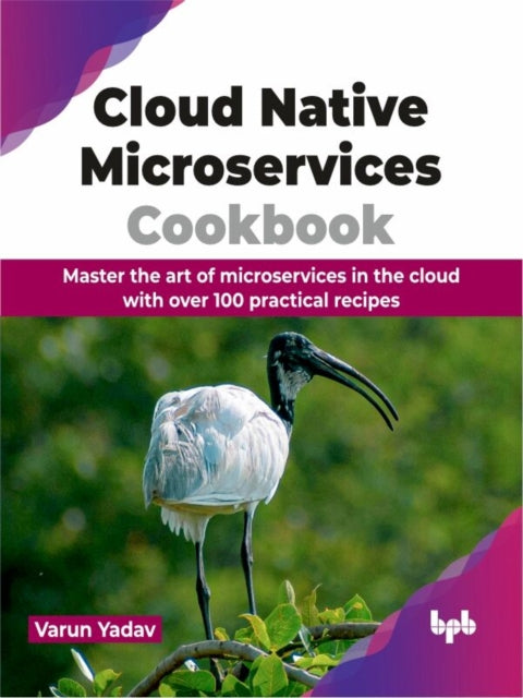 Book cover of: Cloud Native Microservices Cookbook
