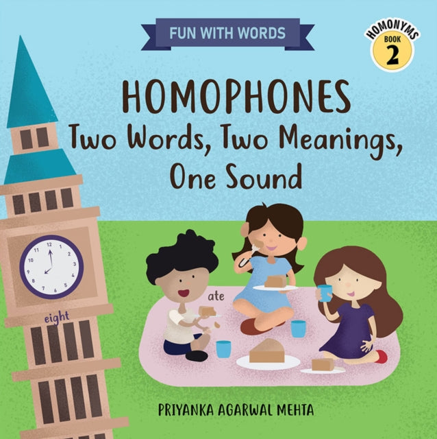 Book cover of: Homophones: Two Words, Two Meanings, One Sound