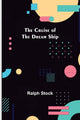 Book cover of: Cruise of the Dream Ship