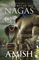 Book cover of: Secret Of The Nagas (Shiva Trilogy Book 2). By: Amish Tripathi