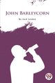 Book cover of: John Barleycorn