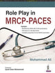 Book cover of: Role Play in MRCP-PACES. By: Mohammad Ali