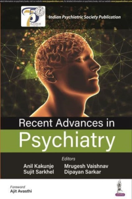 Book cover of: Recent Advances in Psychiatry. By: Anil Kakunje