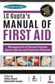 Book cover of: LC Gupta's Manual of First Aid. By: Jitika Royal