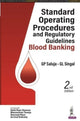 Book cover of: Standard Operating Procedures and Regulatory Guidelines. By: G. P. Saluja