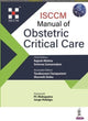 Book cover of: ISCCM Manual of Obstetric Critical Care. By: Rajesh Mishra