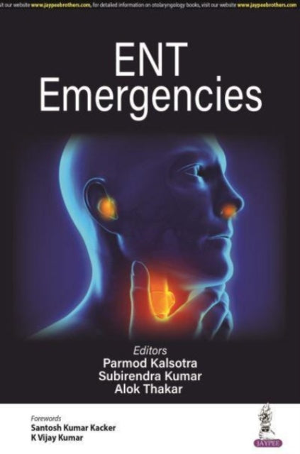 Book cover of: ENT Emergencies. By: Parmod Kalsotra