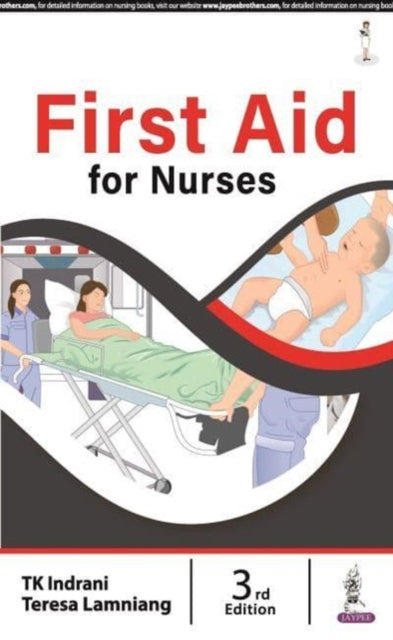 Book cover of: First Aid for Nurses. By: T. K. Indrani