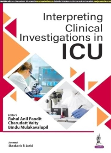Book cover of: Interpreting Clinical Investigations in ICU. By: Rahul Anil Pandit