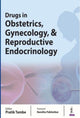 Book cover of: Drugs in Obstetrics, Gynecology, & Reproductive Endocrinology. By: Pratik Tambe