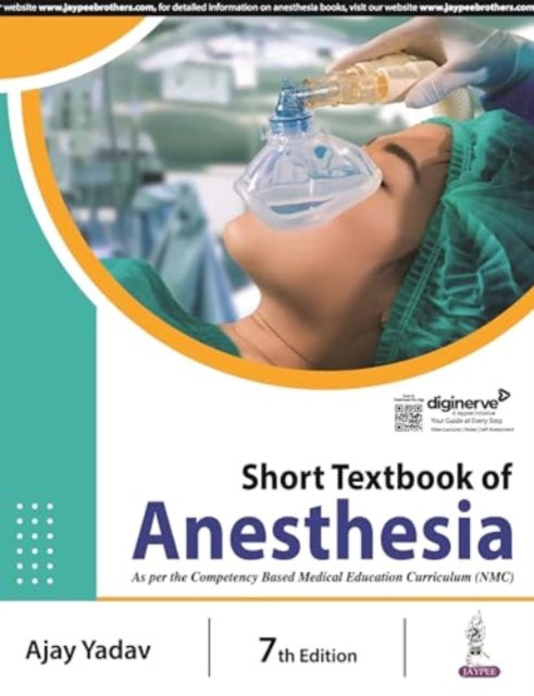 Book cover of: Short Textbook of Anesthesia. By: Ajay Yadav