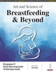 Book cover of: Art and Science of Breastfeeding & Beyond. By: Nyamagoudar H