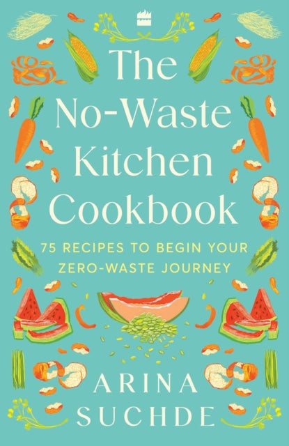 Book cover of: No-Waste Kitchen Cookbook