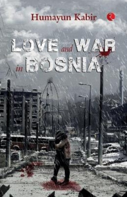 Book cover of: Love and War in Bosnia