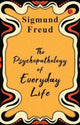 Book cover of: Psychopathology of Everyday Life