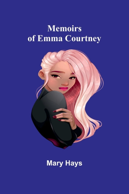 Book cover of: Memoirs of Emma Courtney