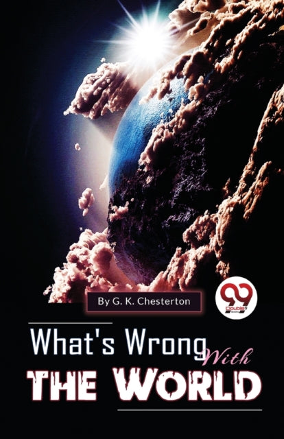 Book cover of: What's Wrong with the World
