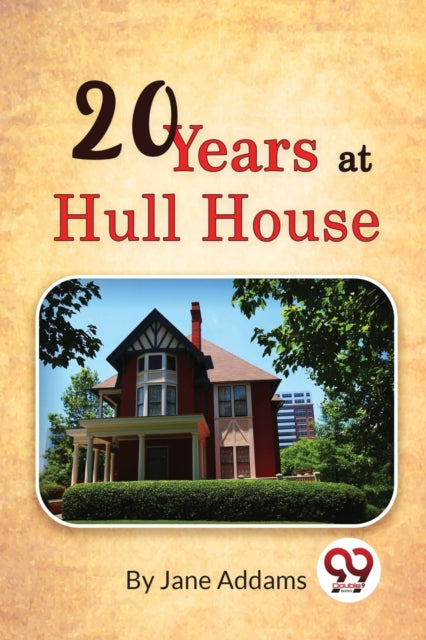 Book cover of: Twenty Years at Hull House