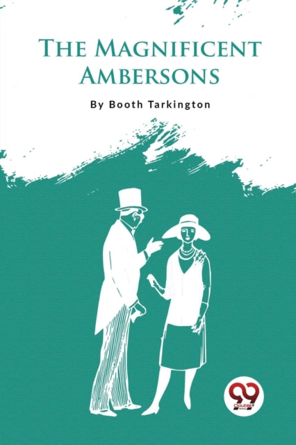 Book cover of: Magnificent Ambersons