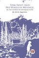 Book cover of: Tom Swift and His Wireless Message
