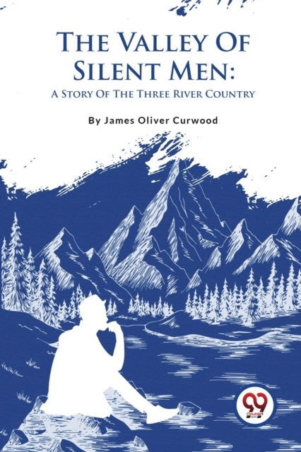 Book cover of: Valley of Silent Men