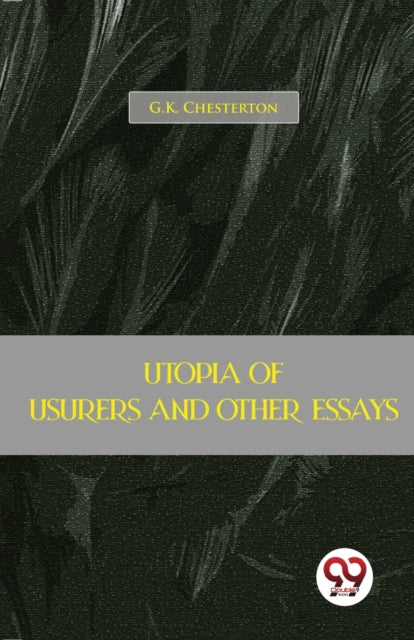 Book cover of: Utopia of Usurers and Other Essays