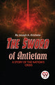 Book cover of: Sword of Antietam a Story of the Nation?S Crisis