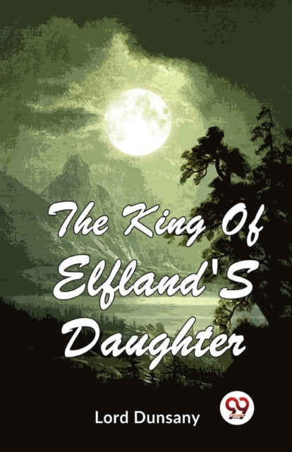 Book cover of: King of Elfland's Daughter