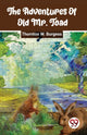 Book cover of: Adventures of Old Mr. Toad