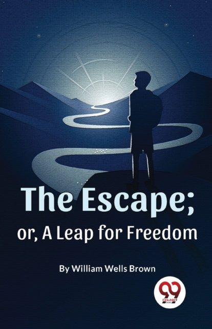 Book cover of: Escape; or, a Leap for Freedom
