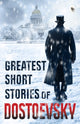 Book cover of: Greatest Short Stories of Dostoevsky