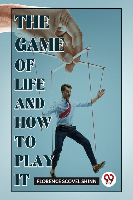 Book cover of: Game of Life and How to Play it